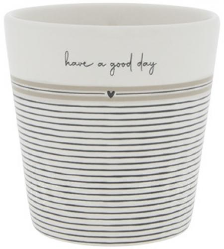 Bastion Collection Tasse White/Stripes Have a good Day